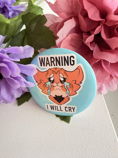 Warning I will cry button
